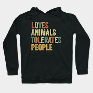 loves animals tolerates people Hoodie